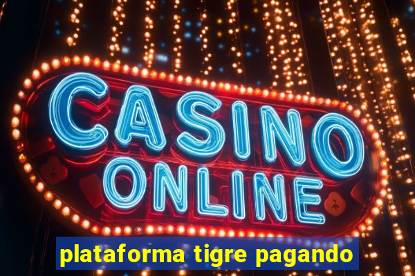 plataforma tigre pagando